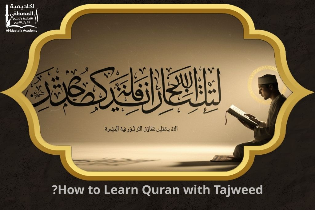 How to Learn Quran with Tajweed?