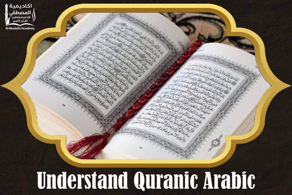 Understand Quranic Arabic