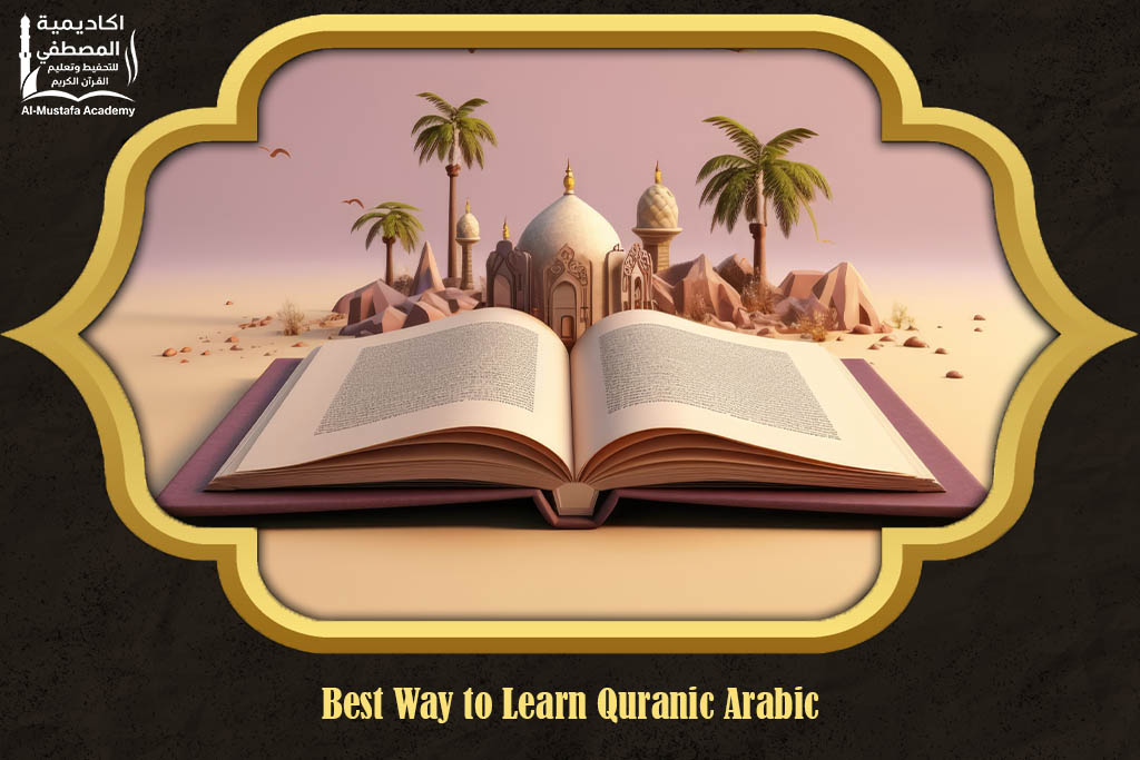 Best Way to Learn Quranic Arabic